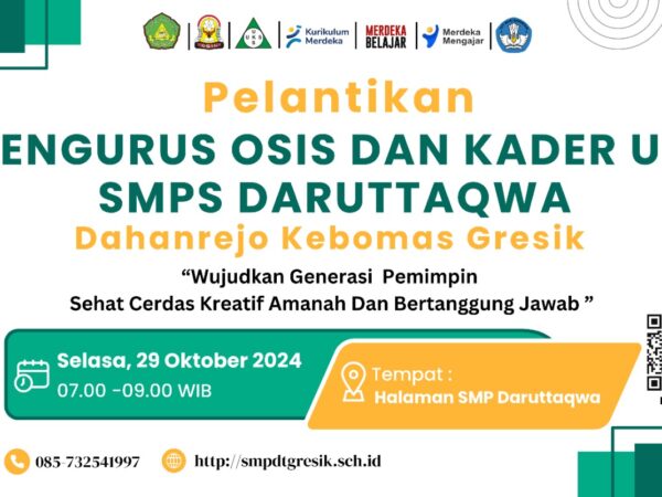 Mari... Sukseskan Pelantikan OSIS Dan Kader UKS SMP Daruttaqwa