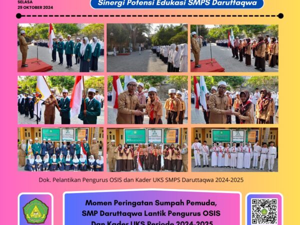 Momen Peringatan Sumpah Pemuda, SMP Daruttaqwa Lantik Pengurus OSIS Dan Kader UKS 2024-2025