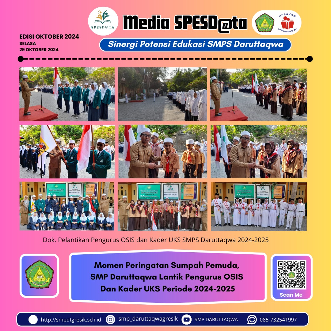 Momen Peringatan Sumpah Pemuda, SMP Daruttaqwa Lantik Pengurus OSIS Dan Kader UKS 2024-2025 Momen Peringatan Sumpah Pemuda, SMP Daruttaqwa Lantik Pengurus OSIS Dan Kader UKS 2024-2025